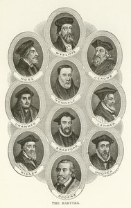 Los mártires, Wycliffe, Huss, Jerome, Tyndale, Cranmer, Latimer, Bradford, Ridley, Hooper, Rogers