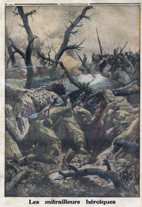 Primera Guerra Mundial 1914-1918. Ametralladores franceses disparando a militares alemanes atacantes. En “Le Petite Journal”, el 9/04/1916. Colección privada de Anonymous Anonymous