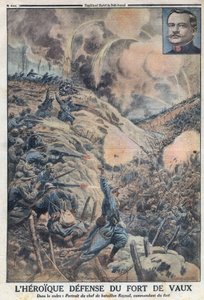 Primera Guerra Mundial 1914-1918. La heroica defensa del Fuerte de Vaux con su líder de batallón Sylvain Eugene Raynal (1867-1939). En “Le Petite Journal” de Anonymous Anonymous