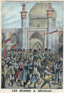Primera Guerra Mundial 1914-1918 (Guerra 14-18). El ejército ruso en Isfahan, Irán. En "Le Petite Journal"