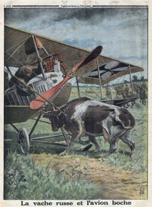 Primera Guerra Mundial 1914-1918. Vaca en Rusia impidiendo que un avión del ejército alemán despegue. En “Le Petite Journal”, el 22/10/1916. Colección privada