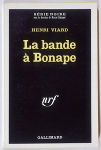 La banda de Bonape. Novela de Henri Viard, coll. Serie Noire NRF, Gallimard de Anonymous Anonymous