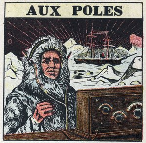 La T.S.F. utilizada en los polos. Ilustración anónima de 1925. Colección privada. de Anonymous Anonymous