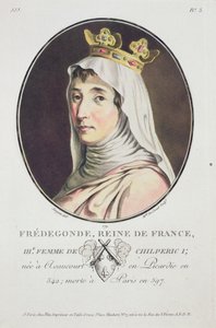 Fredegonde, Reina de los Francos, de Portraits des Grands Hommes, femmes illustres, et sujets memorables de France, grave et imprimes en couleurs, publicado por Pierre Blin