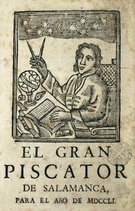 TORRES VILLARROEL, Diego de (1693-1770). Escritor, poeta, dramaturgo, astrólogo, médico, matemático, sacerdote y catedrático español de la Universidad de Salamanca. Portada de "El Gran Piscator de Salamanca para el ano de MDCCLI". Almanaque y predicción an de Artist Unknown