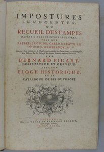 Engaños inocentes, o colección de estampas según diversos pintores ilustres, tales como Rafael, Guido Reni, Carlo Maratti, Nicolas Poussin, Rembrandt, etc. Grabadas a su imitación ... por Bernard Picart, dibujante y grabador: con su elogio histórico, y el de Bernard Picart