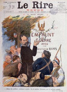 Primera Guerra Mundial (1914-1918): Caricatura sobre la promoción del préstamo de guerra, fuente de ingresos para los aprovechados enriquecidos por el comercio de carbón, municiones y ganado - Dibujo de Charles Leandre (1862-1934), para la portada de Le Ri