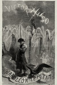 Página de título del libro de Victor Hugo “Napoleón el Pequeño” (Napoleón 3 sosteniendo una cadena de águila). Grabado por Emile Bayard de Emile Antoine Bayard
