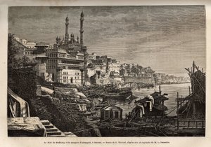 El ghat de Madhoray (escalones que cubren las orillas de un río que permiten descender en contacto con el agua) y la mezquita de Aurangzeb en Benarés, grabado según el dibujo de E. Therond, ilustrando el viaje a la India de los Rajás, en 1864-1868, por Lou