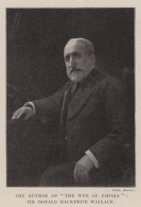 El autor de La red del imperio, Sir Donald Mackenzie Wallace de English Photographer