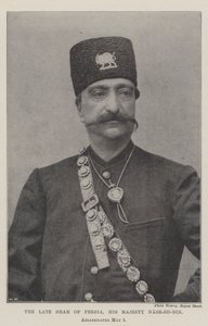 El Difunto Shah de Persia, Su Majestad Nasr-ed-Din, asesinado el 1 de mayo de English Photographer