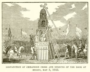 Destrucción de la Cruz de Cheapside y quema del Libro de Deportes, 5 de mayo de 1643
