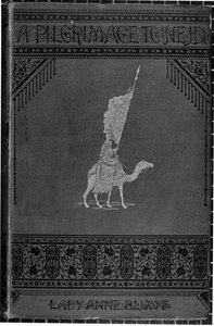 Portada de Una Peregrinación a Nejd por Lady Anne Blunt (1837-1917) publicada en 1881 de English School