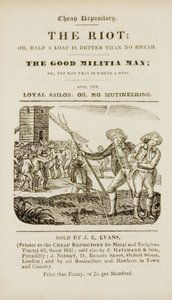 Portada de "The riot, or, Half a loaf is better than no bread ; The good militia man, or, The man that is worth a host ; and, The loyal sailor, or, no mutineering", c.1839-44