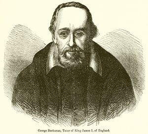 George Buchanan, tutor del rey Jacobo I de Inglaterra