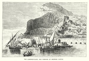 Gibraltar: El lugar de desembarco y restos del castillo moro (grabado)