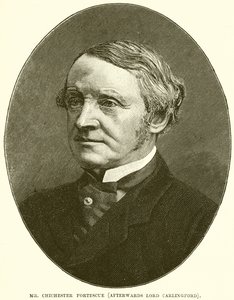 Sr. Chichester Fortescue (posteriormente Lord Carlingford)
