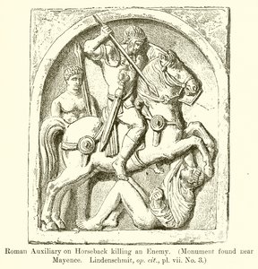 Auxiliar Romano a Caballo matando a un Enemigo (Monumento encontrado cerca de Maguncia. Lindenschmit, op. cit., vii. No. 3)