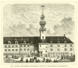 La Bolsa de Sir Thomas Gresham, construida en el reinado de Isabel de English School