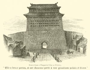Puerta Sur de la Ciudad Imperial de Pekín (grabado)