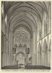 Catedral de San Patricio, Dublín, la Nave y el Coro, mirando al Este de English School