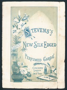 Tarjetas perfumadas con borde de seda de Stevens, Coventry, Londres y Nueva York. Leyenda: Una cosa de belleza es una alegría para siempre. Anuncio victoriano.