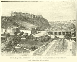 El Castillo, Institución Real y Galería Nacional, desde el Monumento a Scott de English School
