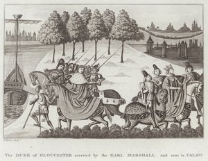 El duque de Gloucester arrestado por el mariscal y enviado a Calais de English School