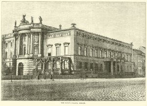 El Palacio del Rey, Berlín, marzo 1871
