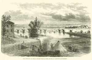 La defensa de París, destrucción del Puente de Joinville-sur-Marne, noviembre 1870