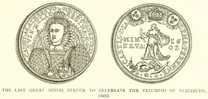 La última gran medalla acuñada para celebrar los triunfos de Isabel, 1602 de English School