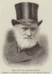 El difunto Dr. Samuel Birch, Conservador de Antigüedades Egipcias en el Museo Británico de English School