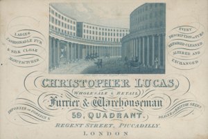 Tarjeta comercial que anuncia a Christopher Lucas, peletero y almacenista mayorista y minorista, 59, Quadrant, Regent Street, Piccadilly, Londres