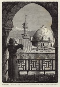 Palestina, Muecín llamando a los musulmanes a la oración desde lo alto del alminar de Isa o Jesús de European School