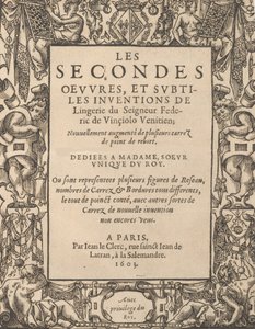 Les Secondes Oeuvres, et Subtiles Inventions De Lingerie du Seigneur Federic de Vinciolo de Federico de Vinciolo