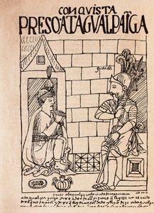 Emperador inca Atahualpa, prisionero de los conquistadores en Cajamarca