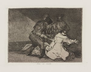 Esto es malo. (This Is Bad.), pl. 46 from the series Los desastres de la guerra (The Disasters of War) de Francisco de Goya