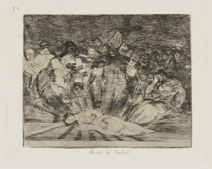 Muri? la verdad. (Truth Has Died.), pl. 79 from the series Los desastres de la guerra (The Disasters of War) de Francisco de Goya