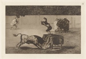 Otra locura suya en la misma plaza (Another Madness of his in the Same Ring), Plate 19 from La tauromaquia de Francisco de Goya