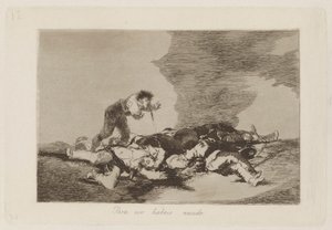 Para eso has nacido (Esto es para lo que naciste), pl. 12 de la serie Los Desastres de la Guerra de Francisco de Goya