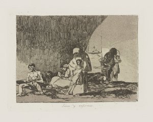 Sanos y enfermos. (The Healthy and the Sick.), pl. 57 from the series Los desastres de la guerra (The Disasters of War) de Francisco de Goya