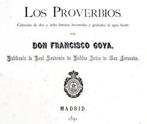 Página de título de Los Proverbios, 1819-1823 de Francisco de Goya
