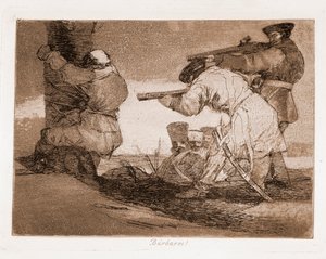 Los desastres de la guerra: ¡Bárbaros!