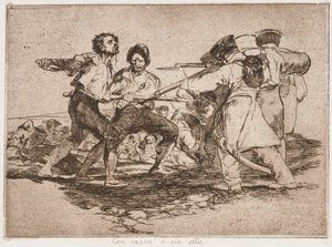 Con razón o sin ella, de la serie Los desastres de la guerra de Francisco de Goya