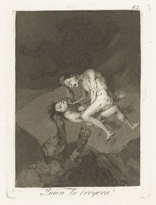 Wie had dat gedacht! Quien lo creyera! (title on object) Los Caprichos (series title) de Francisco de Goya