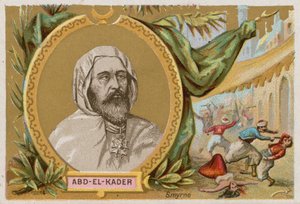 Abd-el-Kader que lideró la lucha islámica contra la invasión francesa de Argelia