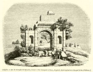 Argelia, Arco de triunfo de Djemilah, destinado a ser transportado a París (grabado)
