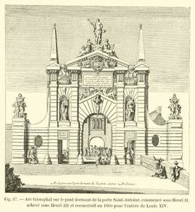 Arco triunfal en el puente dormido de la puerta Saint-Antoine, comenzado bajo Enrique II, terminado bajo Enrique III y reconstruido en 1660 para la entrada de Luis XIV de French School