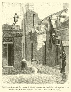 Lugar donde fue decapitada Madame de Lamballe, en la esquina de la rue des Ballets y del Roi-de-Sicile, frente a la entrada de la Force