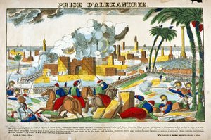 Campaña de Egipto (1798-1801): Captura de Alejandría por las tropas de Napoleón Bonaparte en julio de 1798. Imagen de Épinal